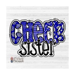 Cheer Design PNG, Doodle Cheer Sister in Royal Blue PNG, Cheer Sister sublimation design, Cheer sister shirt design PNG