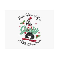 Have Your Self A Little Christmas PNG, Merry Christmas Png, Xmas Holiday, Cute Christmas Png, Holiday Season, Funny Chri