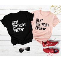 Best Birthday Ever Shirt, Birthday Disney Shirt , Men's Disneyworld Shirts, Disney Shirt, Birthday Shirt, Mickey Birthda