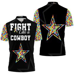 Fight Like A Dallas Cowboys Autism Support Polo Shirt