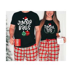 Comfort Colors Jingle Bells Shirt, Tinsel Tits Shirt, Christmas Couple Shirt, Christmas Couple Pajamas, Christmas Matchi