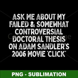 Adam Sandler Click - Movie Sublimation PNG - Unleash Time-Traveling Comedy with this Digital Download