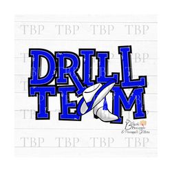 Drill Team Design PNG, Drill Team with hats and boots in Blue PNG, Drill Team Sublimation Design, Drill team design