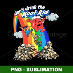Psychedelic PNG Download - Retro Dont Drink The Kool-Aid Sublimation Art - Trippy & Unique Dcor