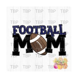football design png,  football mom navy png football sublimation design, football png