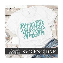 Cheer Mom SVG Cut File, Cheer Mom SVG, DXF, and png Digital Download, Cheer Mom Shirt design, Hand Lettered
