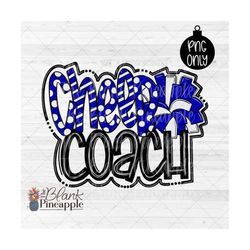 Cheerleading Design PNG, Cheer Coach with Pom Pom in Blue PNG, Cheerleading Sublimation Design, Cheer Shirt Design 300dp