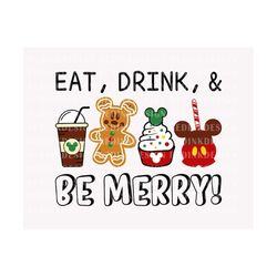 Eat, Drink, & Be Merry SVG, Christmas Svg, Christmas Mouse, Christmas Snacks Svg, Gingerbread Men Svg, Holiday Season Sv
