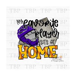 softball design png, my favorite player sits at home catcher in purple png, softball sublimation design png, softball ca