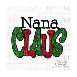 Christmas Sublimation PNG Nana Claus Red and Green Glitter PNG 300dpi Clipart Sublimation Download Design