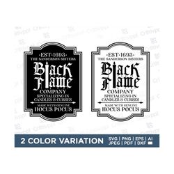 black flame company label parody png, hocus pocus svg,sanderson sisters witches witch halloween candles curses,print,wat