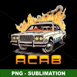 Retro Cop Car Flames - Sublimation PNG Digital Download - ACAB Protest Art