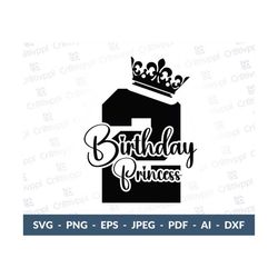 2nd Birthday Princess svg, 2nd Birthday Girl svg, birthday svg, Birthday girl svg, cake topper svg, files for Cricut, Si