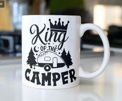 Funny camping mug Stating,  King of the Camper