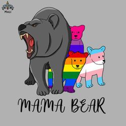Proud Mom No Matter What LGBTQ LGBT Mom Pride Mama Bear Sublimation PNG Download
