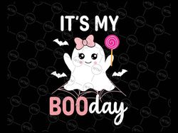 Its My Boo Day Cute Halloween Svg, Birthday Ghost Pink Bow Girls Svg, Happy Halloween Png, Digital Download