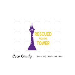 Rescued The Tower Svg|The Lost Princess Svg|Funny Quote Svg|Rapunzel Svg|Quote Svg |Princess Svg|Cut Files For Cricut |