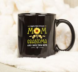 i have two titles mom and grandma shirt mothers day gifts mug