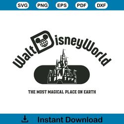 Walt Disney World The Most Magical Place On Earth SVG File
