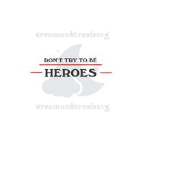 Jonathan svg / Eddie Munson svg / Dustin svg / Don't try to be heroes svg / digital download