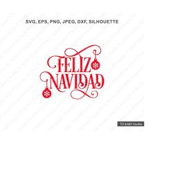 Feliz Navidad Svg, Christmas SVG, Merry Christmas SVG, Navidad Svg Christmas Clip Art,  Christmas Cut Files, Cricut, Sil