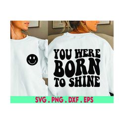 You Were Born To Shine, SVG, Cut File, digital file, maker svg, handlettered svg, cricut, silhouette