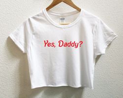 yes, daddy graphic print women's crop shirt xs-3xl, barbie movie shirt, come on barbie shirt, margot robbie barbie, barb