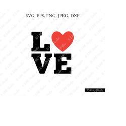 Love Svg, Valentine Svg,valentines Day Svg, Valentine love Svg, Love Heart Clipart Svg, , Cricut, Silhouette Cut File
