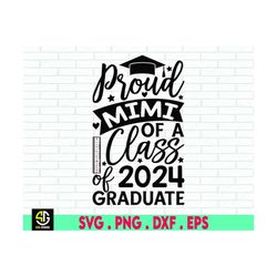 Proud Grandma of A Graduate 2024, Mimi Last Day of School Svg, Graduate Funny End of School 2024 Shirt Svg File for Cric