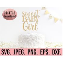 Sweet Baby Girl Cake Topper SVG - Coming Soon - Baby Cupcake Topper - Cricut File - Instant Download - Baby Shower Cake