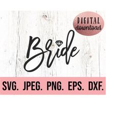 Bride SVG - Bride Design - Bachelorette SVG - Future Mrs - Bachelorette Shirt Cricut Cut File - Bride To Be svg - Bride