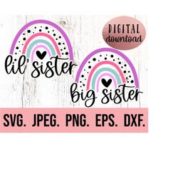 Rainbow Big Sister Little Sister Rainbow SVG - Big Sister Lil Sister Shirt - New Baby SVG - Sibling Shirt svg - Cricut F