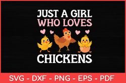 Just a Girl Who Loves Chickens Svg Design