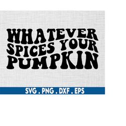 Spice pumpkin svg, fall shirt svg, pumpkin svg, autumn svg, fall svg bundle, thanksgiving svg, coffee cup svg, october s