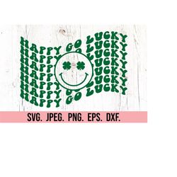 Happy Go Lucky SVG - St Patrick's Day Shirt SVG - Shamrock svg - Irish Digital Download - Cricut Cut File - Clover SVG -