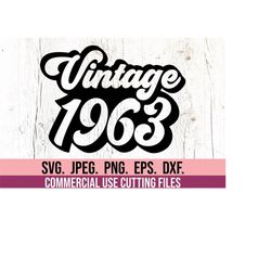 Vintage 1963 SVG PNG - Sixty Retro svg - Sixty AF - 60th Birthday svg - Retro Sixty svg - Hello 60 Design - Digital Down