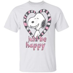 Peanuts Snoopy Just be Happy T-Shirt