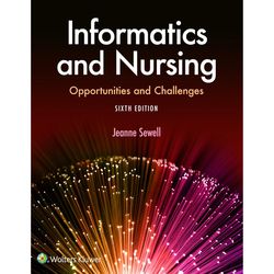 Informatics and Nursing 6th Edition