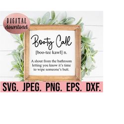 Booty Call Svg - Diy Bathroom Sign - Bathroom Svg Png Eps - Cricut Cut File - Instant Download - Funny Bathroom Decor Si
