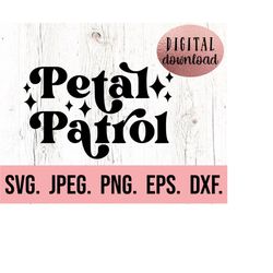 Petal Patrol SVG - Team Bride - Flower Girl SVG - Wedding Cricut File - Instant Download - Bride Squad Clipart - Flower