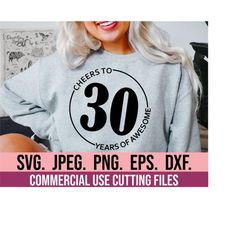 Cheers To 30 Years Of Awesome SVG - 30th Birthday Design - Thirty SVG - Hello Thirty - Digital Download - Cricut Cut Fil