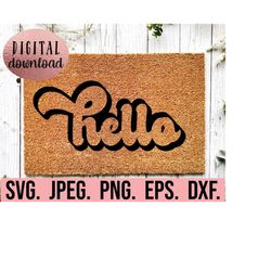 Hello Doormat SVG - Welcome Doormat svg png - Cricut Cut File - Instant Download - Front Door Mat Design - DIY Doormat S