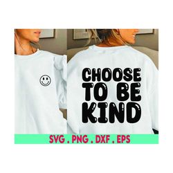 Choose To Be Kind SVG cut file, positive kindness quotes svg cut file handlettered for cricut or silhouette craft projec