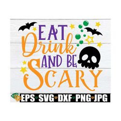 Eat Drink And Be Scary, Halloween Sign svg, Halloween Clipart, Halloween Sign For Cafeteria, Halloween Kitchen Sign svg,