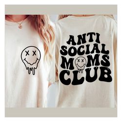Anti social moms club svg, mom life svg, mom svg, mama svg, mothers day svg, popular svg, shirt svg, retro font svg, svg