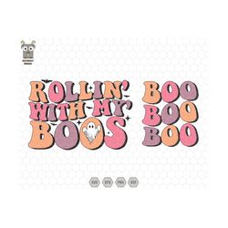 Rollin' With My' Boos Svg, Boo Svg, Mommy and Me Svg, Spooky Svg, Family Halloween Svg, Cute Halloween Svg, Cute Ghost S