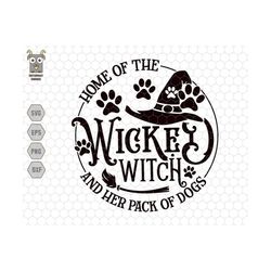 Home Of The Wicked Witch Svg, And Her Pack Of Dog Svg, Dog Halloween Svg, Halloween Dog Sign, Wicked Witch Svg, Dog Mom