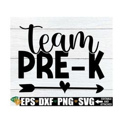 Team Pre-K, Pre-K Team, Pre-K Teacher, Teacher svg, Pre-K Teacher Shirts SVG, Preschool svg, Preschool Teacher, Digital