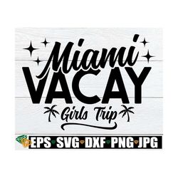 Miami Vacay Girls Trip, Matching Miami Girls Trip, Matching Girls Trip To Miami, Miami Girls Trip, Miami Vacation Girls