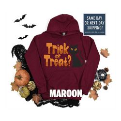 Trick or Treat Hoodie, Halloween Shirt, Halloween Witches Shirt, Halloween Party, Woman's Halloween, Halloween Witches G